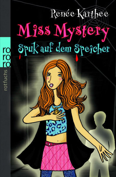 Spuk auf dem Speicher (Miss Mystery, Band 1)