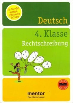 Lernhilfen Deutsch, 4. Klasse, Rechtschreibung: Für die weiterführende Schule