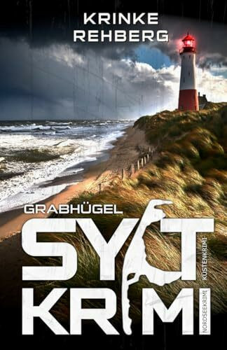 SYLTKRIMI Grabhügel - Küstenkrimi: Nordseekrimi