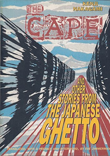 The Cape and Other Stories from the Japanese Ghetto