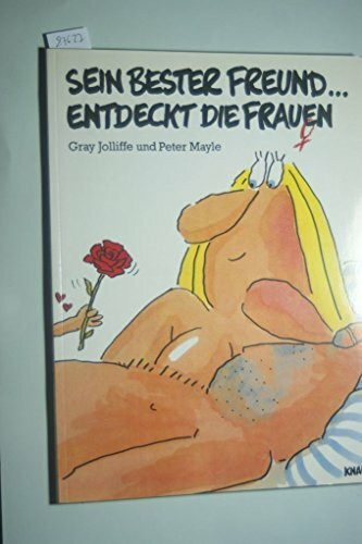 Sein bester Freund... entdeckt die Frauen