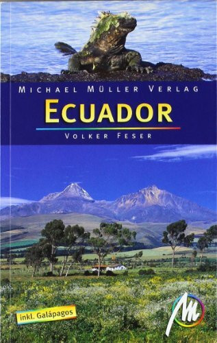 Ecuador inkl Galápagos: Resiehandbuch mit vielen praktischen Tipps.