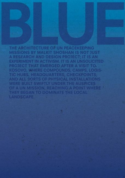 Blue: Architecture of Un Peacekeeping Missions