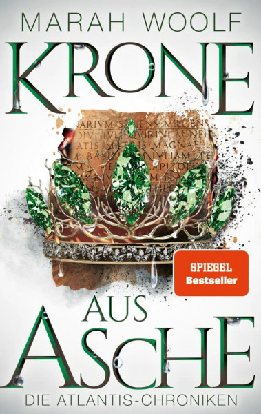 Krone aus Asche (AtlantisChroniken 3): Reihe: AtlantisChroniken Band Drei