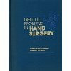 Difficult Problems in Hand Surgery