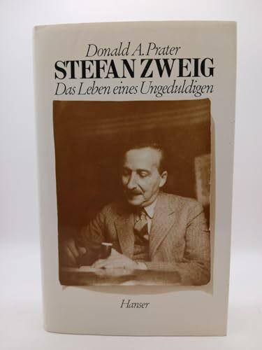 Stephan Zweig: Das Leben eines Ungeduldigen