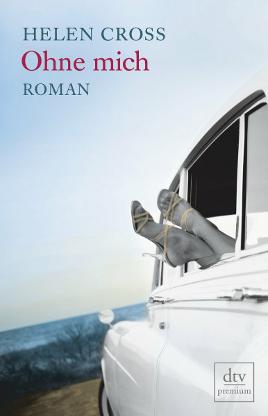 Ohne mich: Roman