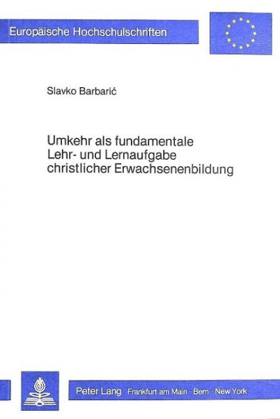 Umkehr als fundamentale Lehr- und Lernaufgabe christlicher Erwachsenenbildung