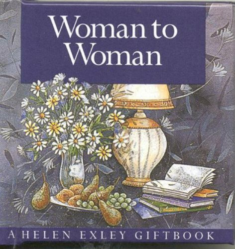 Woman to Woman (Helen Exley Giftbook)
