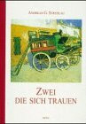 Zwei die sich trauen. Hochzeitsbuch - Ein Gruss zur Trauung