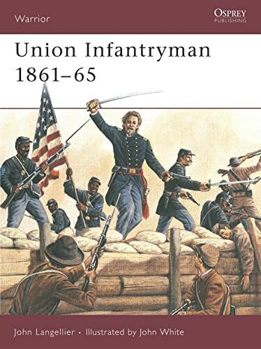 Union Infantryman 1861-65: Weapons, Armour, Tactics (Warrior, 31)