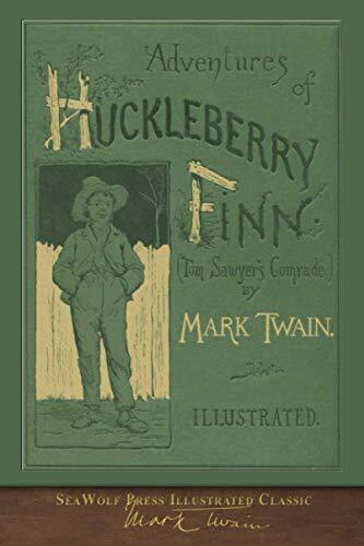 Adventures of Huckleberry Finn (SeaWolf Press Illustrated Classic): First Edition Cover Adventures of Huckleberry Finn (SeaWolf Press Illustrated Classic): First Edition Cover