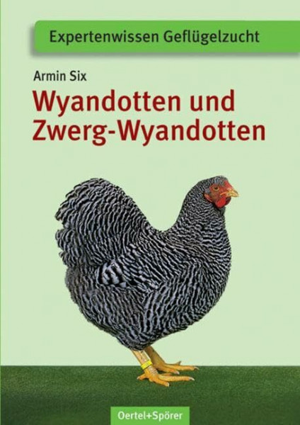 Deutsche Wyandotten und Deutsche Zwerg-Wyandotten (Expertenwissen Geflügelzucht)