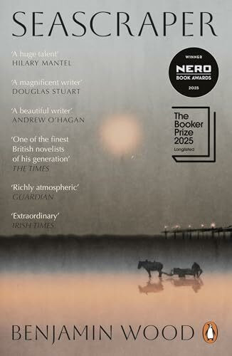 Seascraper: Longlisted for the Booker Prize 2025