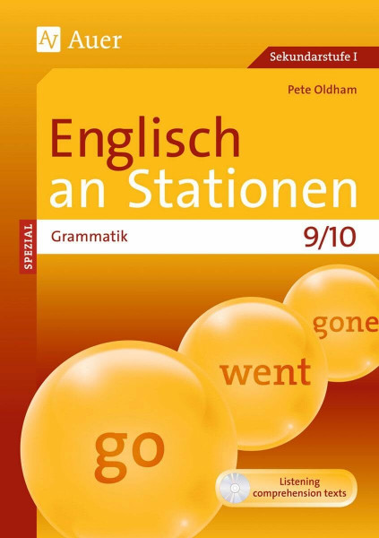 Englisch an Stationen spezial Grammatik 9-10: Übungsmaterial zu den Kernthemen der Bildungsstandards Klasse 9/10 (Stationentraining Sekundarstufe Englisch)