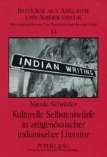 Kulturelle Selbstentwürfe in zeitgenössischer indianischer Literatur