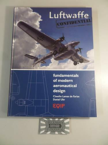 Luftwaffe - Confidential: Fundamentals of Modern Aeronautical Design