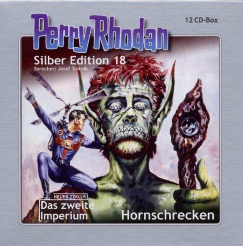 Perry Rhodan Silber Edition Nr. 18 - Hornschrecken: Neuer Zyklus: Das zweite Imperium