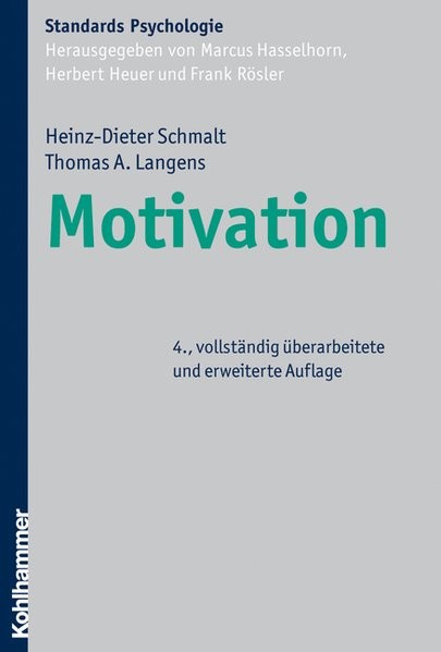 Motivation (Kohlhammer Standards Psychologie)