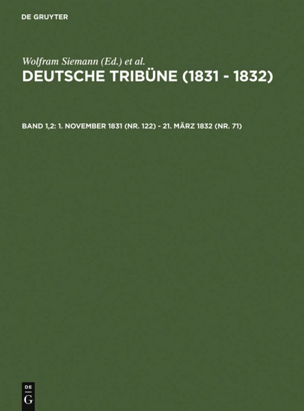 1. November 1831 (Nr. 122) - 21. März 1832 (Nr. 71) (Deutsche Tribüne (1831 – 1832), Band 1,2, Band 1)