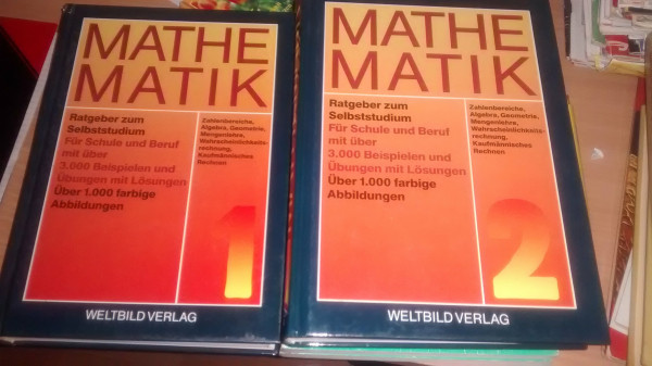 Mathematik Band 1 + 2. Ratgeber zum Selbststudium. Für Schule und Beruf mit über 3000 Beispielen mit Lösungen - incl. Kaufmännisches Rechnen