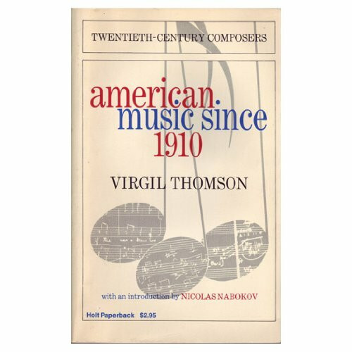 American Music Since 1910.