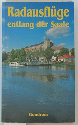 Radausflüge entlang der Saale