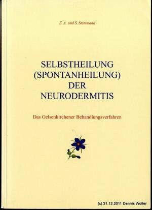 Selbstheilung (Spontanheilung) der Neurodermitis: Das Gelsenkirchener Behandlungsverfahren