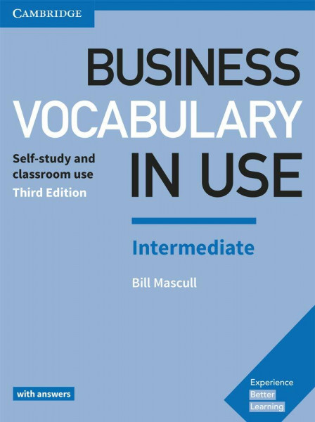 Business Vocabulary in Use: Intermediate Book with Answers : Self-Study and Classroom Use