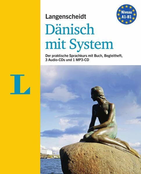 Langenscheidt Dänisch mit System - Sprachkurs für Anfänger und Fortgeschrittene: Der praktische Sprachkurs: Der praktische Sprachkurs. Orientiert sich ... B1 (Langenscheidt Sprachkurse mit System)