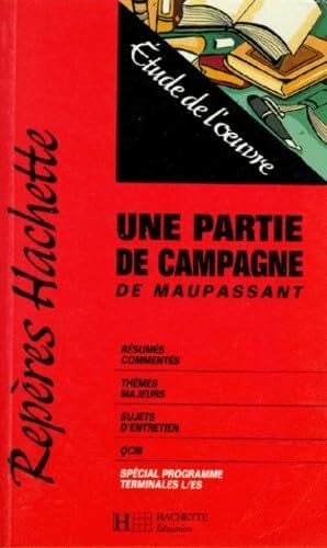 "Une partie de campagne" de Maupassant: Étude de l'oeuvre