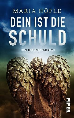 Dein ist die Schuld (Dorothea Keusch ermittelt 1): Ein Tirol-Krimi | Spannender Regionalkrimi aus Kufstein mit dunklen Geheimnissen
