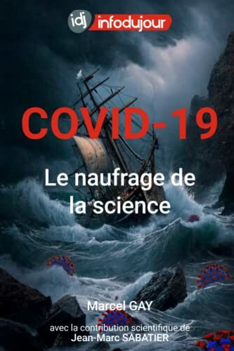 COVID-19 : Le naufrage de la science