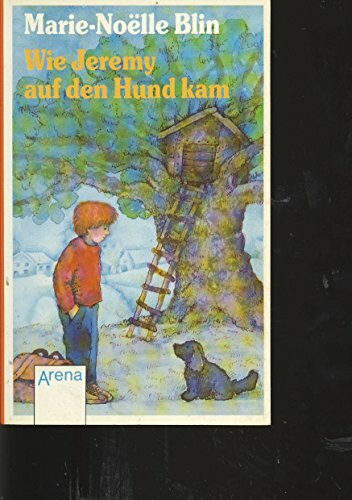 Wie Jeremy auf den Hund kam (Arena Taschenbücher)