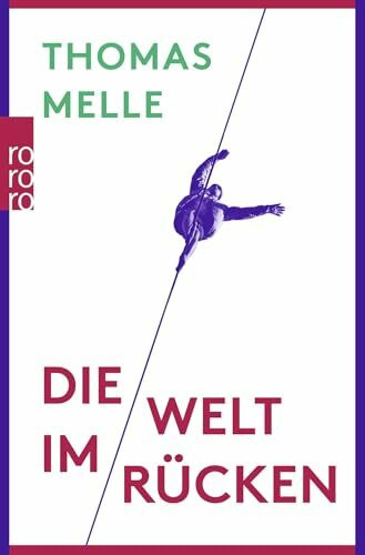 Rororo Die Welt Im Rücken, Belletristik Von Thomas Melle - Bild 3