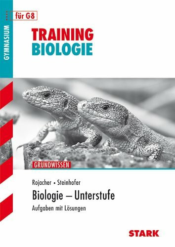 STARK Training Gymnasium - Biologie Unterstufe: Aufgaben mit Lösungen