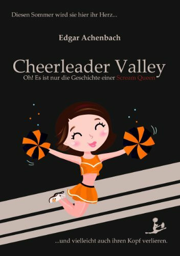 Cheerleader Valley: Oh! Es ist nur die Geschichte einer Scream Queen