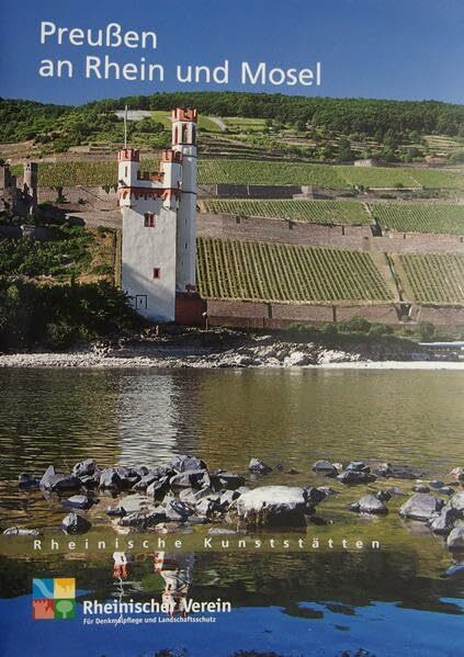Preußen an Rhein und Mosel (Rheinische Kunststätten)