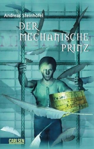 Der mechanische Prinz: Auf der Kinder- und Jugendbuchliste SR, WDR, Radio Bremen, Frühjahr 2003