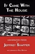 It Came With the House: Conversation Pieces