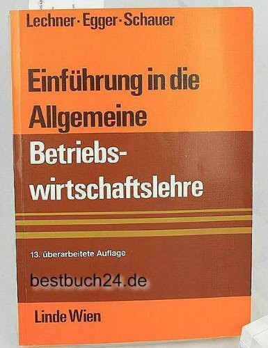 Einführung in die Allgemeine Betriebswirtschaftslehre