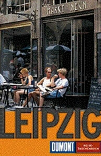 Leipzig. DuMont Reise-Taschenbücher. (DUMONT REISE-TASCHENBUCH)