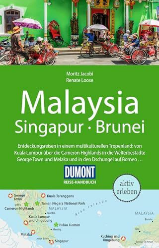 DUMONT Reise-Handbuch Reiseführer Malaysia, Singapur, Brunei: mit Extra-Reisekarte