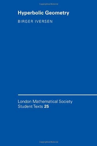 Hyperbolic Geometry (LONDON MATHEMATICAL SOCIETY STUDENTS TEXTS)