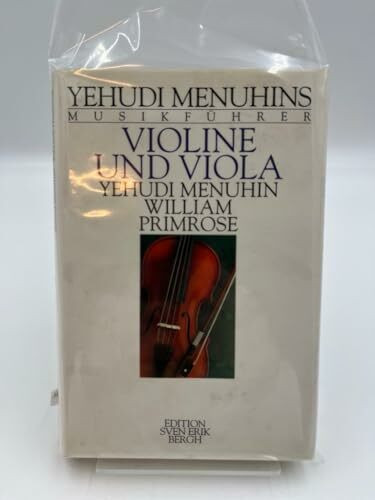 Yehudi Menuhins Musikführer. Violine und Viola