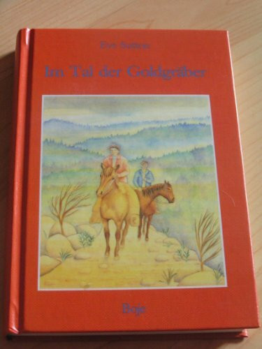 Im Tal der Goldgräber