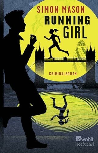 Running Girl: Kriminalroman (Garvie Smith, Band 1)