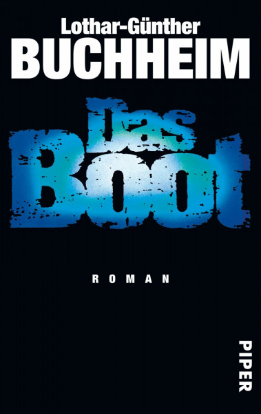 Das Boot: Roman | Autobiografischer Roman über den zweiten Weltkrieg | Buch zum Film (Serie Pi...
