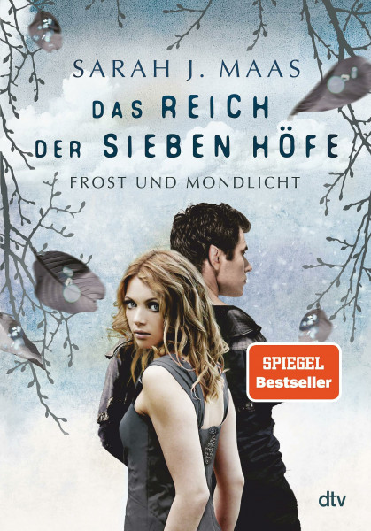 Das Reich der sieben Höfe – Frost und Mondlicht: Romantische Fantasy der Bestsellerautorin (Das Reich der sieben Höfe-Reihe, Band 4)