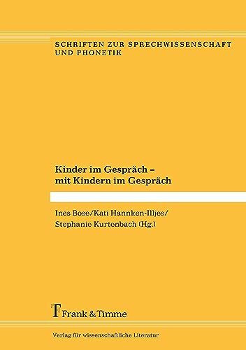 Kinder im Gespräch – mit Kindern im Gespräch (Schriften zur Sprechwissenschaft und Phonetik)